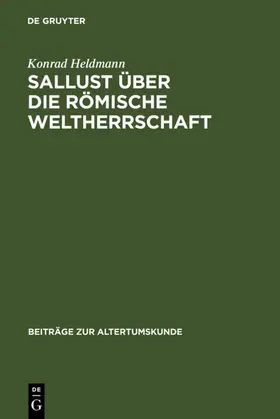 Heldmann |  Sallust über die römische Weltherrschaft | eBook | Sack Fachmedien