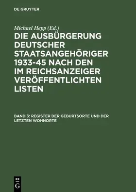 Hepp |  Register der Geburtsorte und der letzten Wohnorte | eBook | Sack Fachmedien