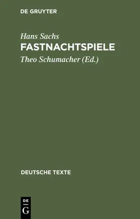 Sachs / Schumacher |  Fastnachtspiele | eBook | Sack Fachmedien