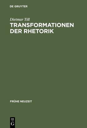 Till |  Transformationen der Rhetorik | eBook | Sack Fachmedien