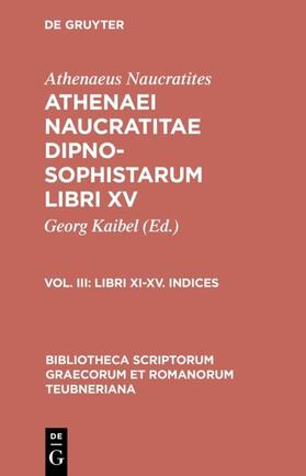 Kaibel |  Libri XI-XV. Indices | eBook | Sack Fachmedien