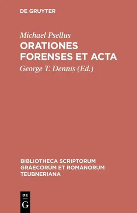 Psellus / Dennis | Orationes forenses et acta | E-Book | sack.de