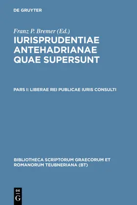 Bremer |  Liberae rei publicae iuris consulti | eBook | Sack Fachmedien