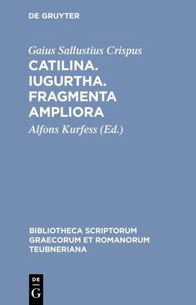 Sallustius Crispus / Kurfess |  Catilina. Iugurtha. Fragmenta ampliora | eBook | Sack Fachmedien