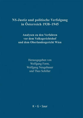 Form / Neugebauer / Schiller |  NS-Justiz und politische Verfolgung in Österreich 1938–1945 | eBook | Sack Fachmedien
