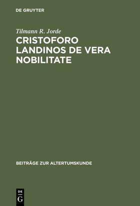 Jorde |  Cristoforo Landinos De vera nobilitate | eBook | Sack Fachmedien