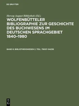 Herzog |  Bibliothekswesen 2. Teil: 79007–94236 | eBook | Sack Fachmedien