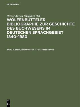  Bibliothekswesen 1. Teil: 63888–79006 | eBook | Sack Fachmedien