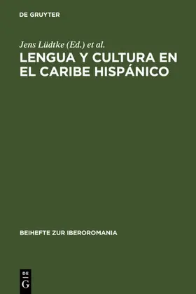 Lüdtke / Perl |  Lengua y cultura en el Caribe hispánico | eBook | Sack Fachmedien