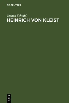 Schmidt |  Heinrich von Kleist | eBook | Sack Fachmedien