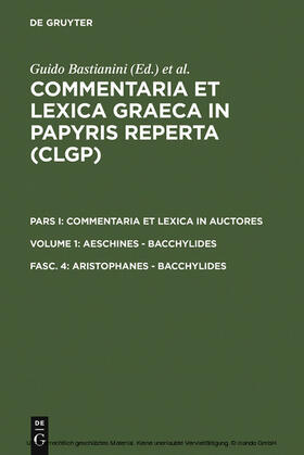 Bastianini / Colomo / Haslam |  Aristophanes - Bacchylides | eBook | Sack Fachmedien
