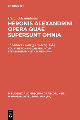 Heron Alexandrinus / Heiberg |  Heronis quae feruntur stereometrica et de mensuris | eBook | Sack Fachmedien