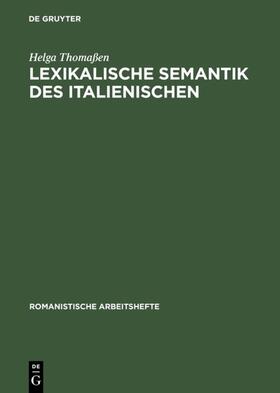 Thomaßen |  Lexikalische Semantik des Italienischen | eBook | Sack Fachmedien