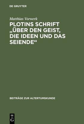 Vorwerk |  Plotins Schrift "Über den Geist, die Ideen und das Seiende" | eBook | Sack Fachmedien