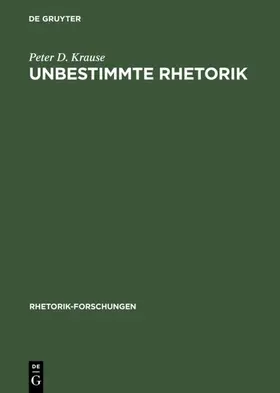 Krause |  Unbestimmte Rhetorik | eBook | Sack Fachmedien