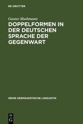 Muthmann |  Doppelformen in der deutschen Sprache der Gegenwart | eBook | Sack Fachmedien