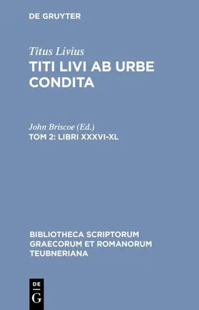 Titus Livius / Briscoe |  Libri XXXVI-XL | eBook | Sack Fachmedien