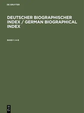  Deutscher Biographischer Index | eBook | Sack Fachmedien