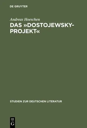 Hoeschen |  Das »Dostojewsky-Projekt« | eBook | Sack Fachmedien