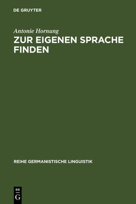 Hornung |  Zur eigenen Sprache finden | eBook | Sack Fachmedien