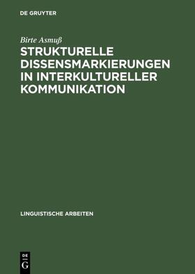 Asmuß |  Strukturelle Dissensmarkierungen in interkultureller Kommunikation | eBook | Sack Fachmedien