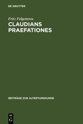 Felgentreu |  Claudians praefationes | eBook | Sack Fachmedien