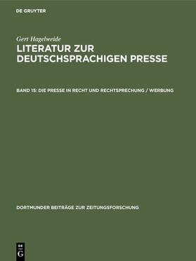 Hagelweide |  Die Presse in Recht und Rechtsprechung / Werbung | eBook | Sack Fachmedien