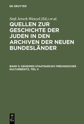 Metschies |  Geheimes Staatsarchiv Preußischer Kulturbesitz, Teil II | eBook | Sack Fachmedien