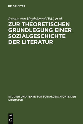 Heydebrand / Pfau / Schönert |  Zur theoretischen Grundlegung einer Sozialgeschichte der Literatur | eBook | Sack Fachmedien
