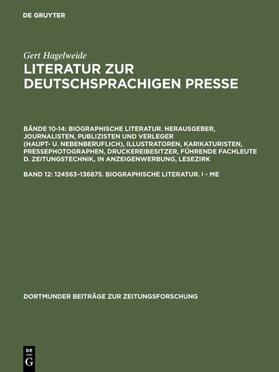 Hagelweide |  124563–136875. Biographische Literatur. I - Me | eBook | Sack Fachmedien