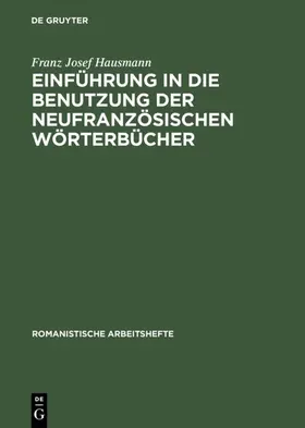 Hausmann |  Einführung in die Benutzung der neufranzösischen Wörterbücher | eBook | Sack Fachmedien