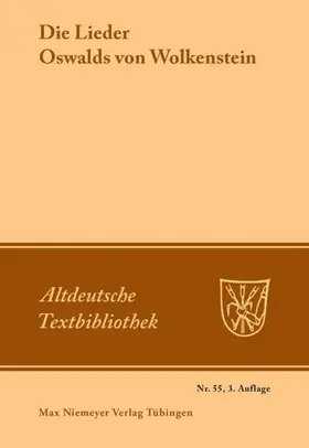 Klein / Oswald von Wolkenstein / Moser |  Die Lieder Oswalds von Wolkenstein | eBook | Sack Fachmedien