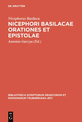 Garzya |  Nicephori Basilacae orationes et epistolae | eBook | Sack Fachmedien