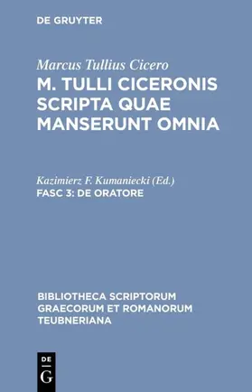 Marcus Tullius Cicero / Kumaniecki |  De oratore | eBook | Sack Fachmedien