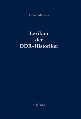 Mertens |  Lexikon der DDR-Historiker | eBook | Sack Fachmedien