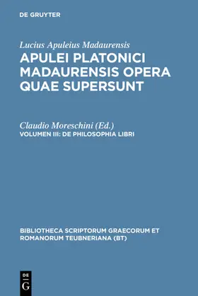 Apuleius Platonicus Madaurensis / Moreschini |  De philosophia libri | eBook | Sack Fachmedien