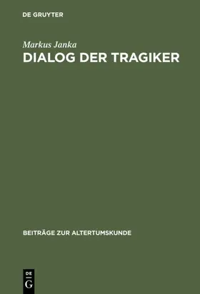 Janka |  Dialog der Tragiker | eBook | Sack Fachmedien