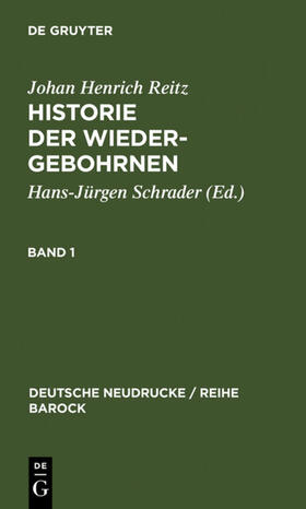 Schrader |  Historie Der Wiedergebohrnen | eBook | Sack Fachmedien