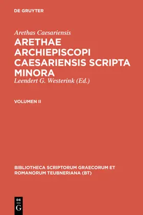 Westerink |  Arethae archiepiscopi Caesariensis scripta minora | eBook | Sack Fachmedien