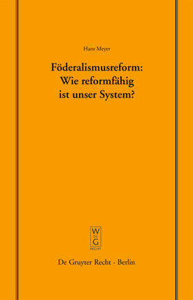 Meyer |  Föderalismusreform: Wie reformfähig ist unser System? | eBook | Sack Fachmedien