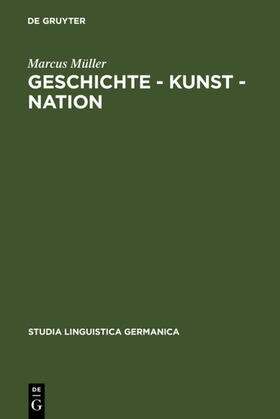 Müller |  Geschichte - Kunst - Nation | eBook | Sack Fachmedien
