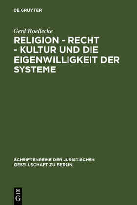 Roellecke |  Religion - Recht - Kultur und die Eigenwilligkeit der Systeme | eBook | Sack Fachmedien