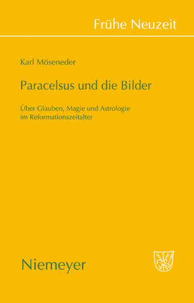 Möseneder |  Paracelsus und die Bilder | eBook | Sack Fachmedien
