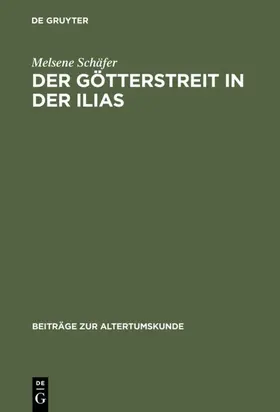 Schäfer |  Der Götterstreit in der Ilias | eBook | Sack Fachmedien