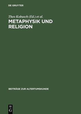 Kobusch / Erler |  Metaphysik und Religion | eBook | Sack Fachmedien