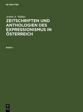 Wallas |  Zeitschriften und Anthologien des Expressionismus in Österreich | eBook | Sack Fachmedien