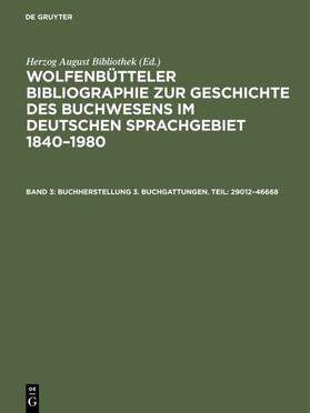  Buchherstellung 3. Buchgattungen. Teil: 29012–46668 | eBook | Sack Fachmedien