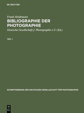 Heidtmann |  Bibliographie der Photographie | eBook | Sack Fachmedien