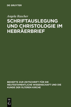Rascher |  Schriftauslegung und Christologie  im Hebräerbrief | eBook | Sack Fachmedien