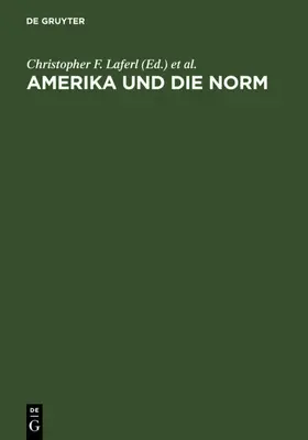 Laferl / Pöll |  Amerika und die Norm | eBook | Sack Fachmedien